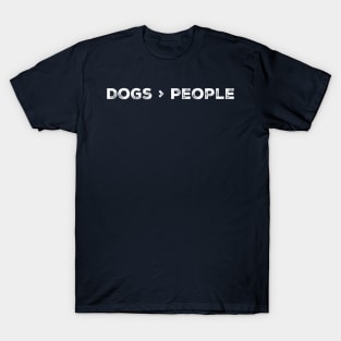 Dogs > People T-Shirt